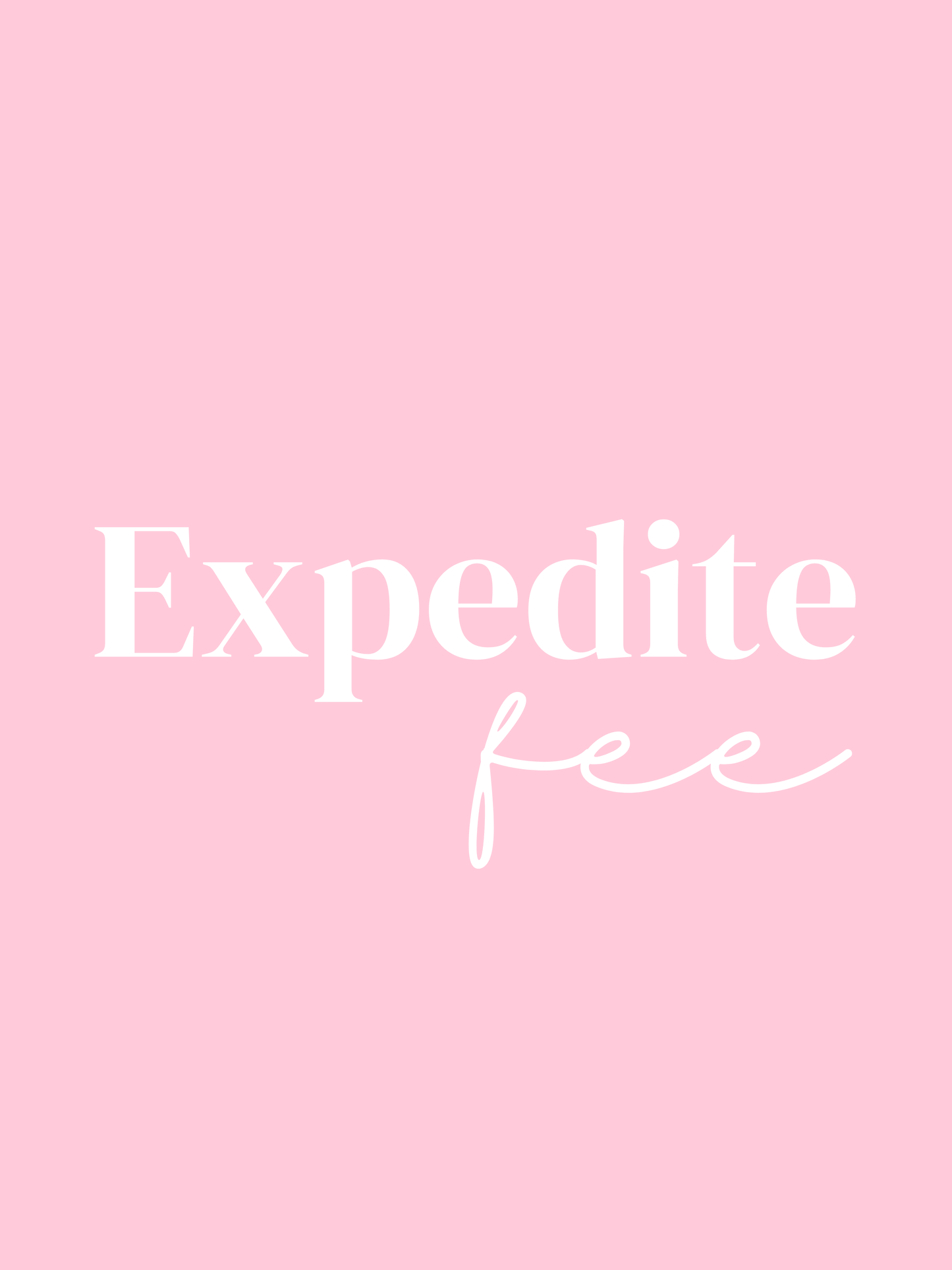 Expedite Fee